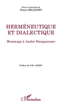 Herméneutique et dialectique - hommage à André Stanguennec