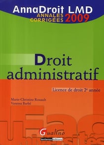 Droit administratif - licence de droit 2ème année - annales corrigées (édition 2009)