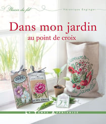 Dans mon jardin au point de croix