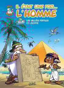 Il était une fois... l'homme Tome 2 : les vallées fertiles et l'Égypte