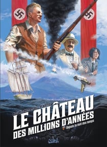 Le château des millions d'années Tome 2 : depuis la nuit des temps