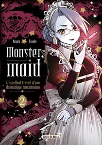 Monster maid : L'excellent travail d'une domestique monstrueuse Tome 2