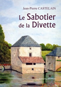 Le sabotier de la divette