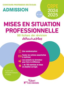 Mises en situation professionnelle : CRPE 2024-2025 - 50 fiches de remise à niveau