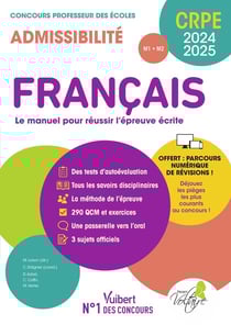 Manuel CRPE : français : CRPE 2024-2025 - épreuve ecrite d'admissibilité - concours professeur des écoles