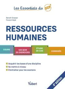 Les essentiels du sup' : Ressources humaines : Cours - QCM - Exercices - Étude de cas - Corrigés