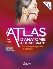Mon atlas d'anatomie aide-soignant : 90 schémas pour apprendre et s'entraîner