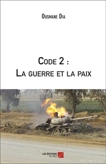 Code 2 : la guerre et la paix