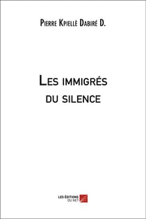 Les immigrés du silence