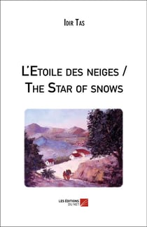 L'étoile des neiges - the stars of snows