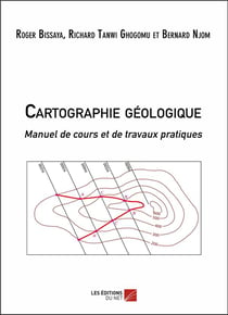 Cartographie géologique - manuel de cours et de travaux pratiques