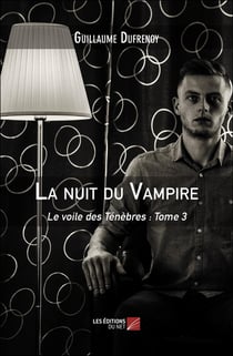 La nuit du Vampire : Le voile des Ténèbres : Tome 3