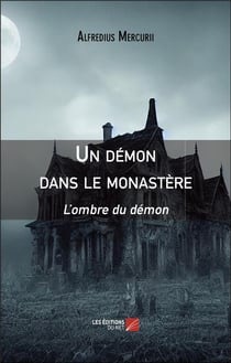Un démon dans le monastère : L'ombre du démon