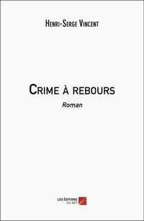 Crime à rebours : Roman