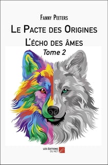 Le Pacte des Origines : L'écho des âmes - Tome 2