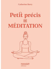 Petit précis de méditation