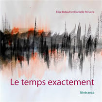Le temps exactement - itinérance