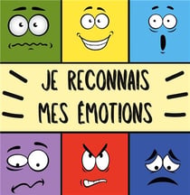 Je reconnais mes émotions