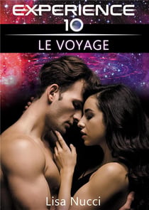 Experience 10 - le voyage