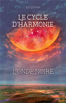 Le cycle d'harmonie - tome 1 : l'onde noire