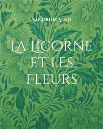 La Licorne et les Fleurs