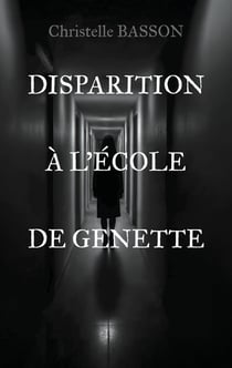 Disparition à l'école de Genette : Les enquêtes de Mme Adel