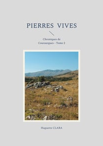 Pierres vives : Chroniques de Couraurgues - Tome 2