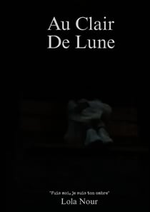 Au Clair De Lune : Un roman psychologique poignant