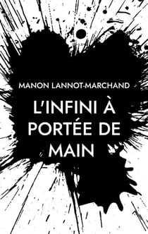 L'infini à portée de main
