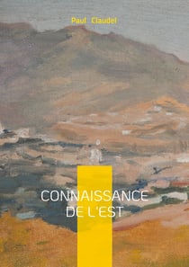 Connaissance de l'Est : Une prose poétique de voyage et de spiritualité