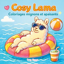 Cosy Lama : Coloriages mignons et apaisants