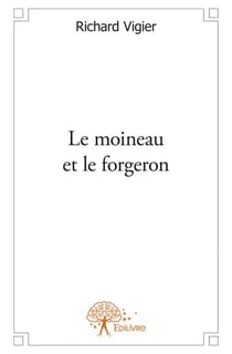 Le moineau et le forgeron