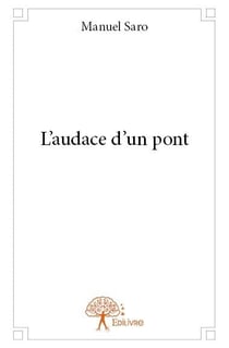 L'audace d'un pont