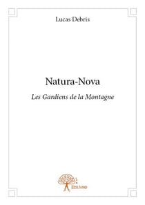 Natura-nova - les gardiens de la montagne