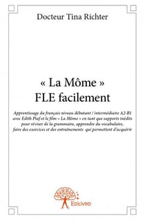 "la mome" FLE facilement