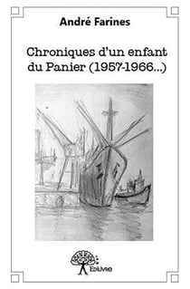 Chroniques d'un enfant du panier (1957-1966...)