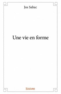 Une vie en forme
