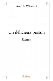 Un délicieux poison
