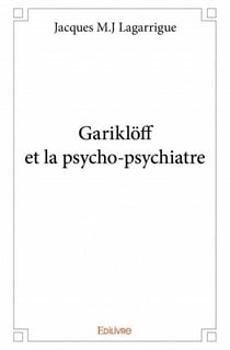 Gariklöff et la psycho-psychiatre