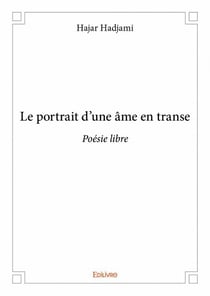 Le portrait d'une âme en transe