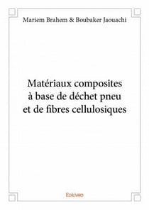 Matériaux composites à base de déchet pneu et de fibres cellulosiques