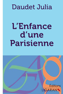 L'enfance d'une Parisienne