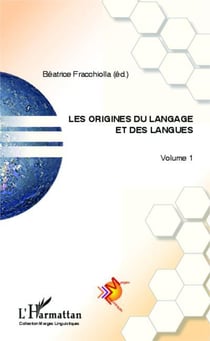 Les origines du langage et des langues Tome 1