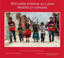 Réfugiés Syriens au Liban - misère et espoirs