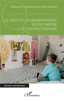 Le droit et la dramathérapie en psychiatrie et en ergothérapie