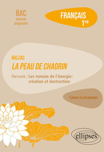 Français 1re : Balzac - la peau de chagrin