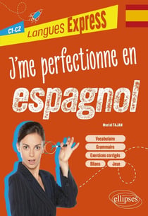 J'me perfectionne en espagnol : C1-C2