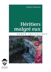 Heritiers malgre eux