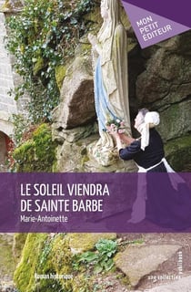 Le soleil viendra de Sainte Barbe