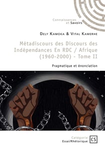 Métadiscours des Discours des Indépendances en RDC (1960-2000) - Tome 2